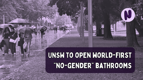 BREAKING: UNSW to open world-first “no-gender” bathrooms