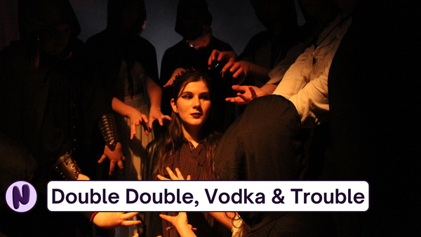 Double Double, Vodka & Trouble