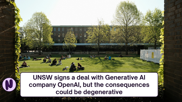 UNSW signs a deal with Generative AI company OpenAI, but the consequences could be degenerative