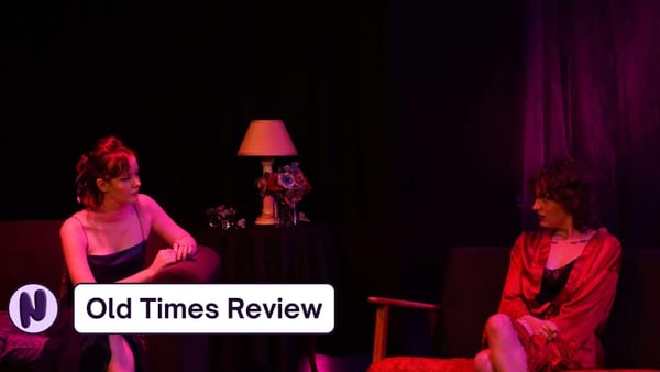 Old Times Review